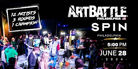 Art Battle Philadelphia - June 28 , 2024