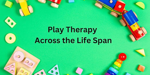 Image principale de Play Therapy across the Life Span