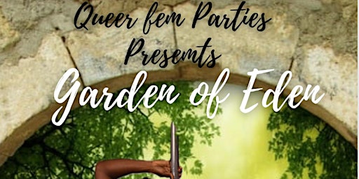 Queer Fem The Garden Of Eden primary image