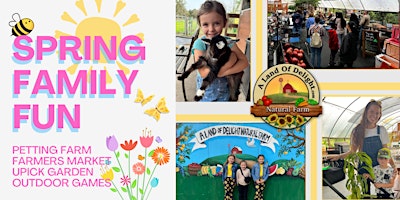 Imagen principal de SPRING FAMILY FUN:  Local Farmer's Market + Petting Zoo