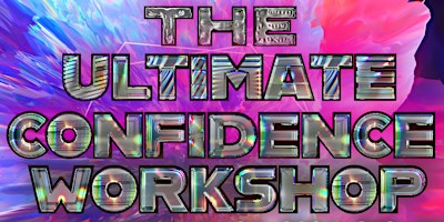 The Ultimate Confidence Workshop. #2024, Shift From Basic to Baddie!  primärbild