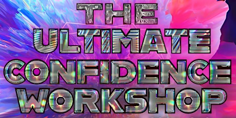 The Ultimate Confidence Workshop. #2024, Shift From Basic to Baddie!