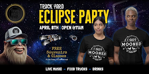 Primaire afbeelding van Solar Eclipse Party @ Truck Yard Dallas