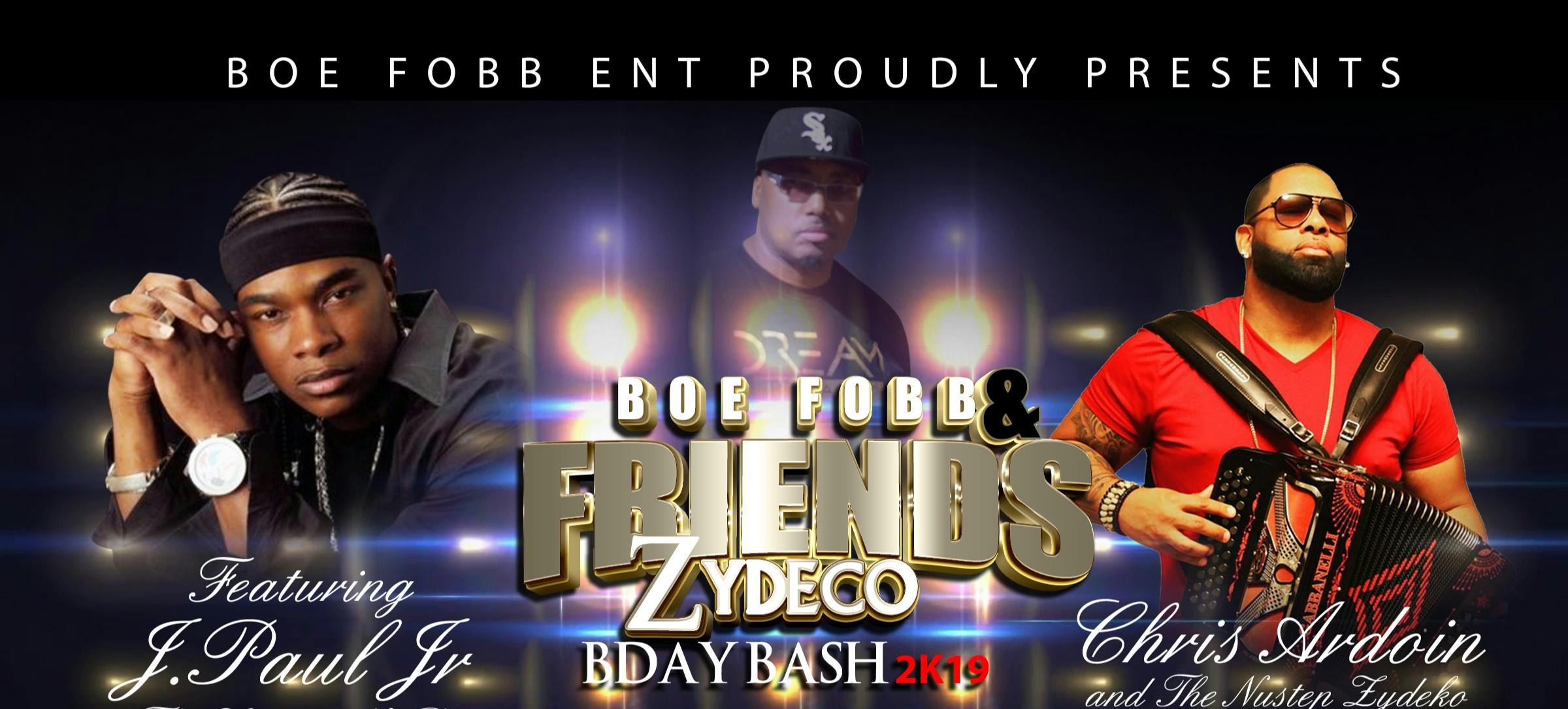 Boe Fobb and Friends Zydeco BDAY BASH 2K19 