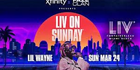 Xfinity & Faze Clan Presents: LIV ON SUNDAY with Lil Wayne