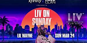 Xfinity & Faze Clan Presents: LIV ON SUNDAY with Lil Wayne primary image