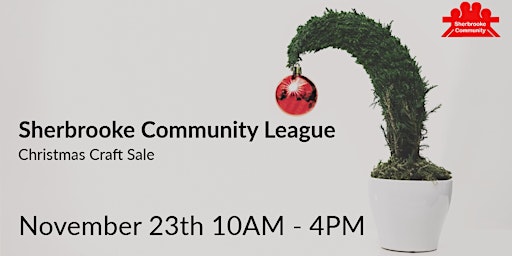 Immagine principale di Sherbrooke Community League Craft Sale - Vendor Sign Up 