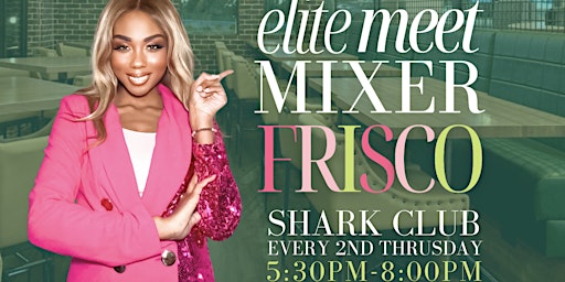 Elite Meet MIXER - FRISCO -For Entrepreneurs & Professionals  primärbild