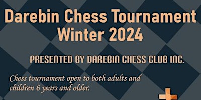 Primaire afbeelding van Darebin Winter 2024 Chess Tournament