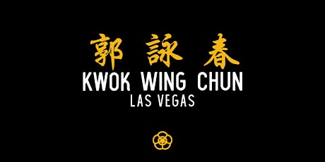 Open House - Kwok Wing Chun 郭詠春 - Las Vegas