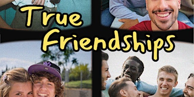 Imagem principal do evento How to Build True Friendships (Thursdays)