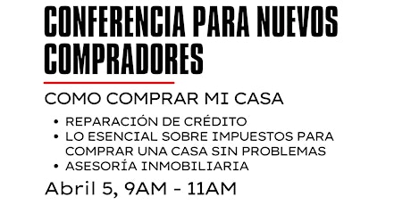 SEGUNDA CONFERENCIA PARA NUEVOS COMPRADORES COMO COMPRAR MI CASA