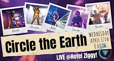 Imagem principal do evento Circle the Earth - Live at Hotel Ziggy