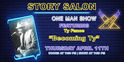 Imagem principal do evento Story Salon - April One Man Show Featuring Ty Fance