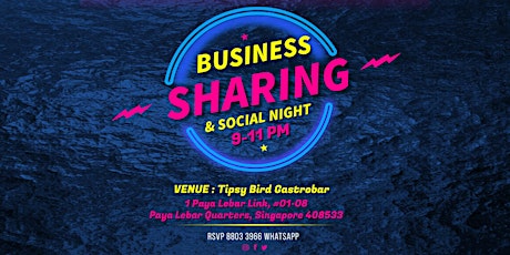 FRIDAY BUSINESS SHARING & SOCIAL NIGHT