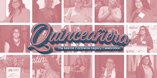 Primaire afbeelding van Quinceañera: The Marcia Contreras Legacy Celebration