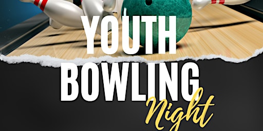 Youth Night Bowling primary image