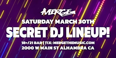 Imagem principal do evento MERGE: SECRET DJ LINEUP!!! (18+/21 BAR)