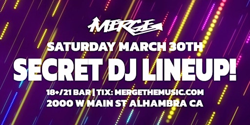 Hauptbild für MERGE: SECRET DJ LINEUP!!! (18+/21 BAR)