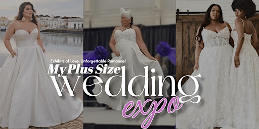 Hauptbild für My Plus Size Wedding Expo - Spring Review