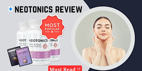 Neotonics australia Reviews Scam (Skin And Gut Supplement) New Side Effects