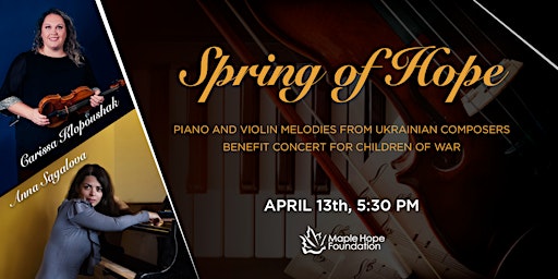 Imagen principal de SPRING OF HOPE | Benefit Concert for Ukraine — Ottawa, Apr 13th