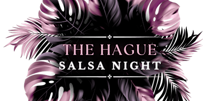 Imagem principal do evento The Hague Salsa Night - 10y Anniversary El Monte with 2 area's