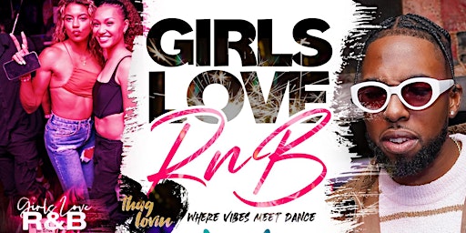 Image principale de Girls Love R&B: Thug lovin