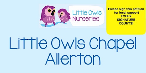 Image principale de Prevent the Closure of Little Owls Chapel Allerton Leeds Nursery RALLY.