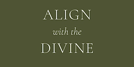 Align with the Divine - Live Event NL