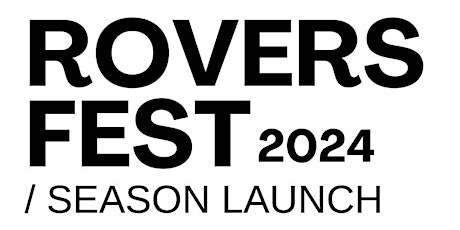 Rovers Fest / Season Launch