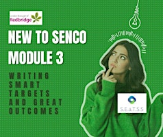 SEaTSS SENCO module 3- Writing smart targets and great outcomes  primärbild