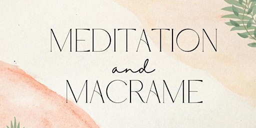 Primaire afbeelding van Meditation and Macrame