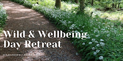 Wild & Wellbeing Day Retreat primary image