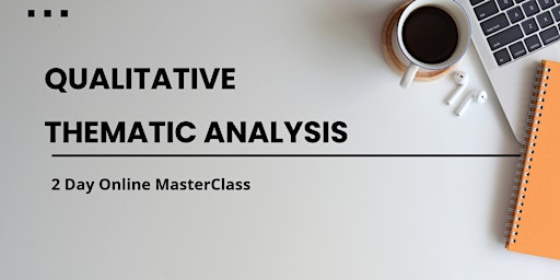 Imagem principal do evento ONLINE: Qualitative Thematic Analysis MasterClass (based on Irish time GMT)
