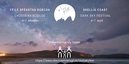 Primaire afbeelding van Skellig Coast Dark Sky Festival 4–7 April 2024 Family Weekend Ticket
