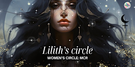 Lilith's Circle: A Women's Circle