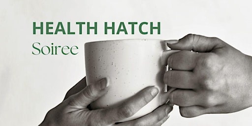 Immagine principale di Health Hatch Soiree 