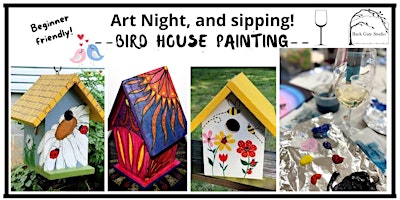 BIRDHOUSE  PAINTING, and sipping, too! Beginner-friendly. primary image