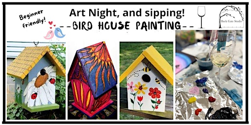 BIRDHOUSE  PAINTING, and sipping, too! Beginner-friendly. primary image