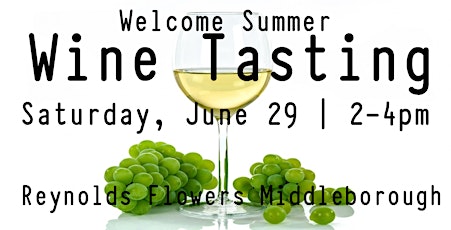 Welcome Summer WINE TASTING