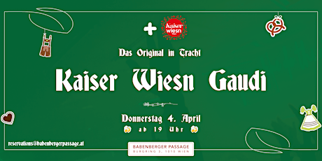 KAISER WIESN GAUDI | Das Original in Tracht in der Babenberger Passage!