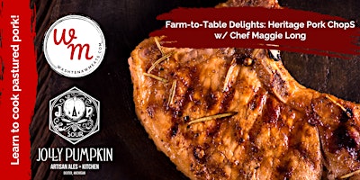 Primaire afbeelding van Farm-to-Table Delights: Heritage Pork Chop Cooking Class