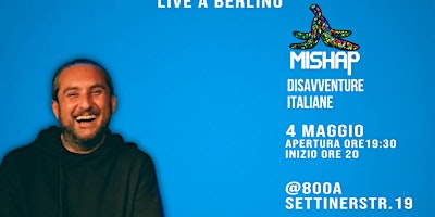 Hauptbild für MISHAP - Emanuele Pantano - Stand Up e Podcast live