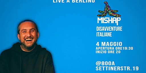 Imagem principal do evento MISHAP - Emanuele Pantano - Stand Up e Podcast live
