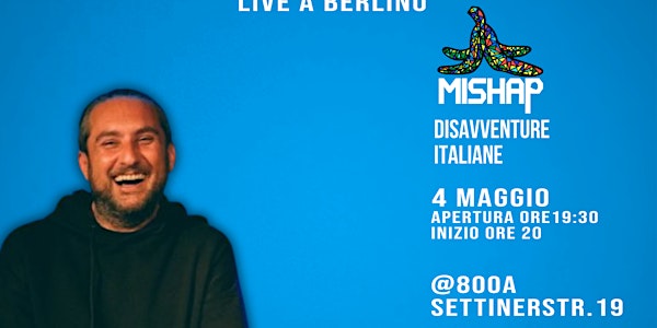 MISHAP - Emanuele Pantano - Stand Up e Podcast live