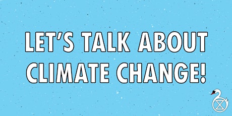 Let's talk about climate change!