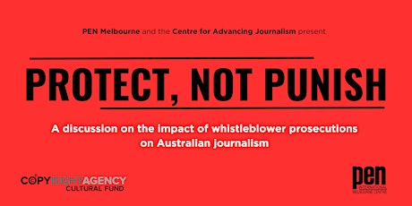 Protect, Not Punish: Whistleblower prosecutions and Australian journalism