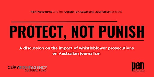 Image principale de Protect, Not Punish: Whistleblower prosecutions and Australian journalism