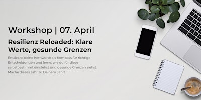 Image principale de Resilienz Reloaded: Klare Werte, gesunde Grenzen